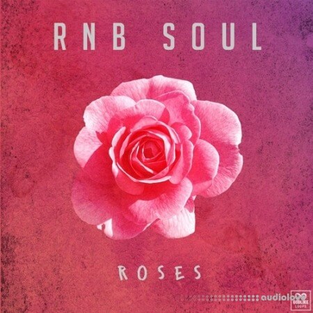 Godlike Loops Rnb Soul Roses [WAV]