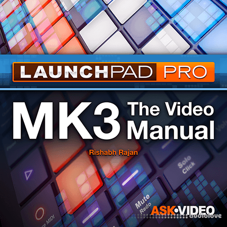 Ask Video Launchpad Pro 101 Launchpad Pro The Video Manual [TUTORiAL]