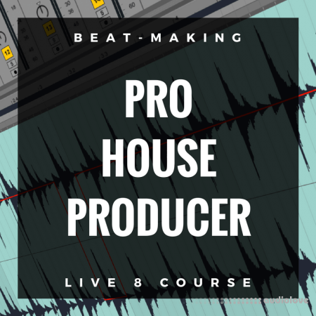 Pro Music Producers PMP Pro House Producer [WAV, Ableton Live, TUTORiAL]