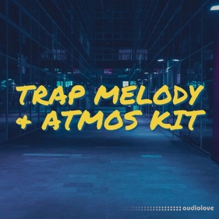 Glitchedtones Trap Melody and Atmos Kit [WAV]
