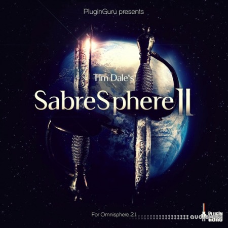 PlugInGuru SabreSphere II [Synth Presets]