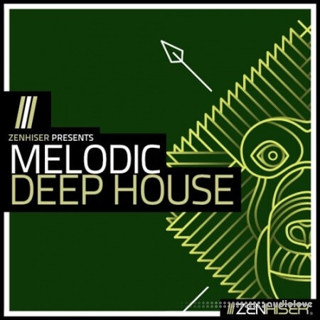Zenhiser Melodic Deep House [WAV, MiDi]