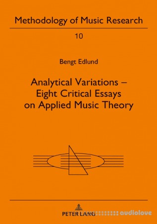 Analytical Variations Eight Critical Essays on Applied Music Theory