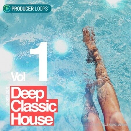Producer Loops Deep Classic House Vol.1 [MULTiFORMAT]