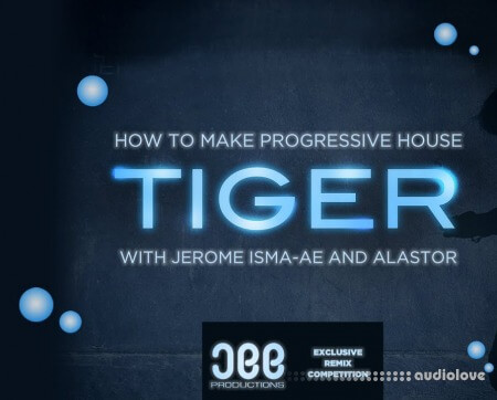 Sonic Academy How To Make Progressive House Tiger with Jerome Isma-Ae [TUTORiAL]