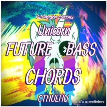 Patchmaker Unicorn Future Bass Chords [Synth Presets]