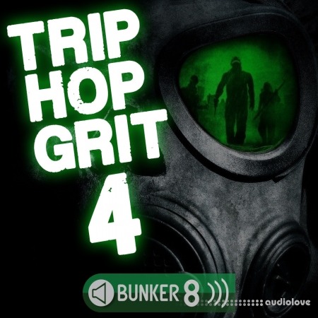 Bunker 8 Digital Labs Trip Hop Grit 4 [WAV, MiDi, AiFF]