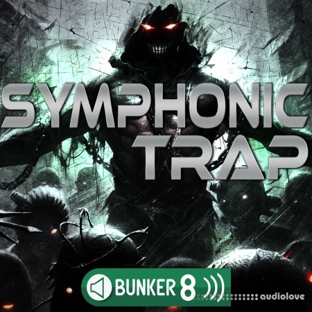 Bunker 8 Digital Labs Symphonic Trap [WAV, AiFF]