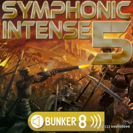 Bunker 8 Digital Labs Symphonic Intense 5 [WAV, MiDi, AiFF]