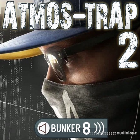Bunker 8 Digital Labs Atmos Trap 2 [WAV, AiFF]