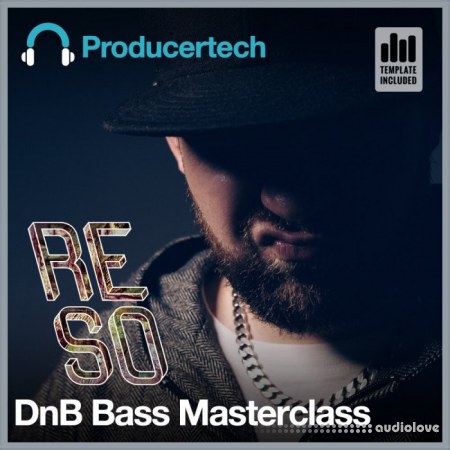Producertech Reso DnB Bass Masterclass [TUTORiAL]