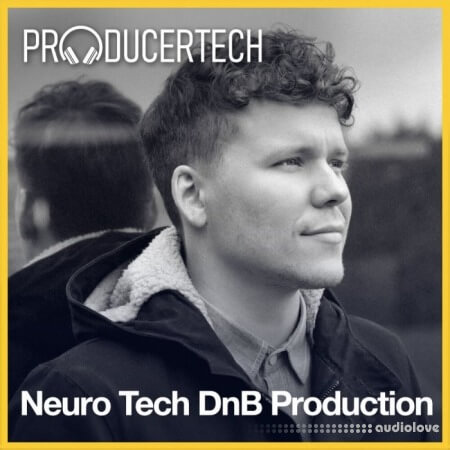 Producertech Neuro Tech DnB Production [TUTORiAL]