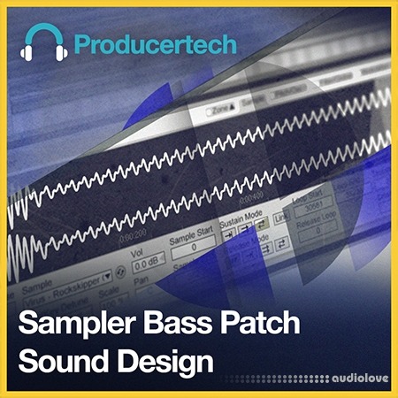 Producertech Sampler Bass Patch Sound Design [TUTORiAL]