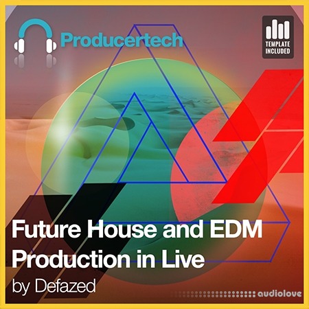 Producertech Future House and EDM Production in Ableton Live