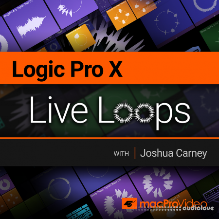MacProVideo Logic Pro X 304 Live Loops [TUTORiAL]