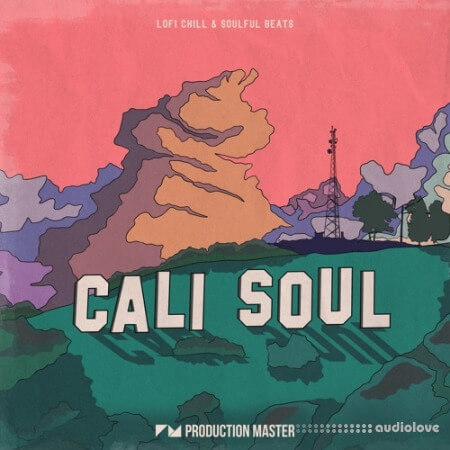 Production Master Cali Soul Lofi Chill and Soulful Beats [WAV]
