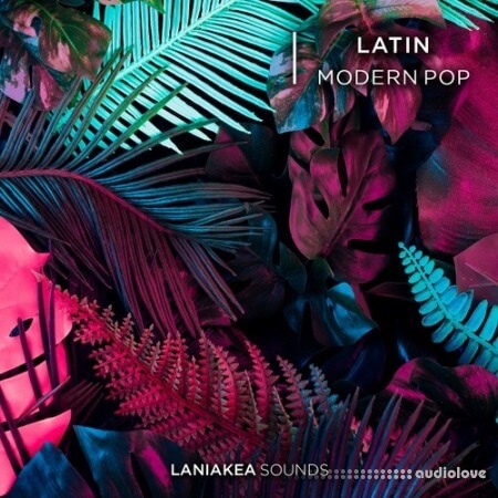 Laniakea Sounds Latin Modern Pop [WAV]