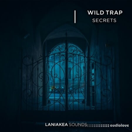 Laniakea Sounds Wild Trap Secrets [WAV]