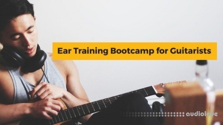 Udemy Ear Training Bootcamp for Guitar Players [TUTORiAL]