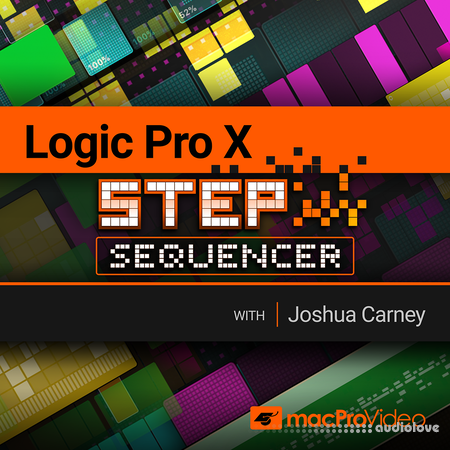 MacProVideo Logic Pro X 305 The Step Sequencer [TUTORiAL]