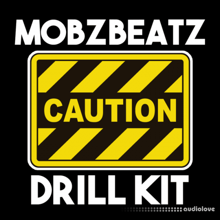 MobzBeatz 'Caution' Drill Kit [WAV]