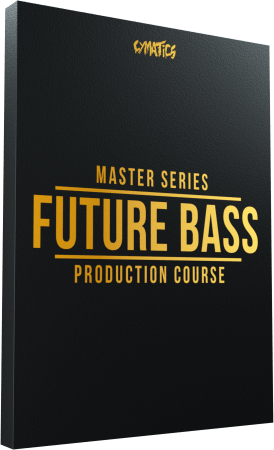 Cymatics Master Series Future Bass Production Course [TUTORiAL]