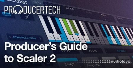 Producertech Producer's Guide to Scaler 2