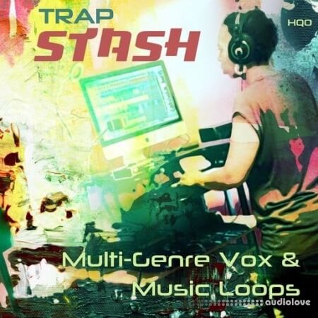 HQO Trap Stash Multi-Genre Vox And Music Loops [WAV]