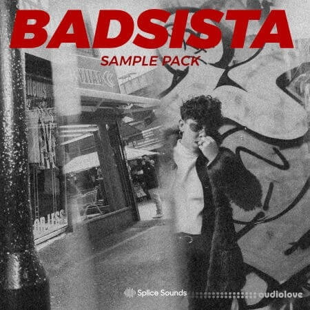 Splice Sounds Badsista Sample Pack [WAV]