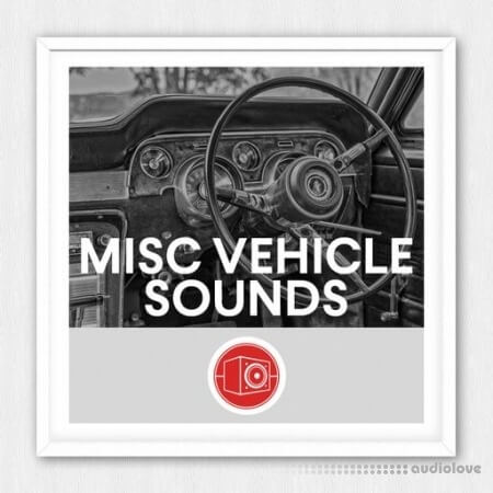 Big Room Sound Misc Vehicle Sounds [WAV]