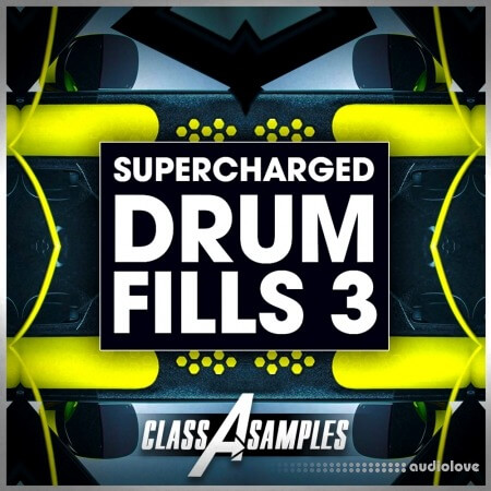Class A Samples Supercharged Drum Fills Vol.3 [WAV]