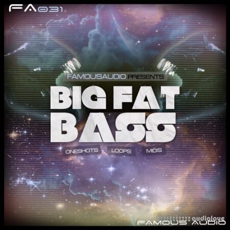 Famous Audio Big Fat Bass