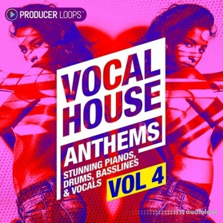 Producer Loops Vocal House Anthems 4 [AiFF, REX, MiDi]