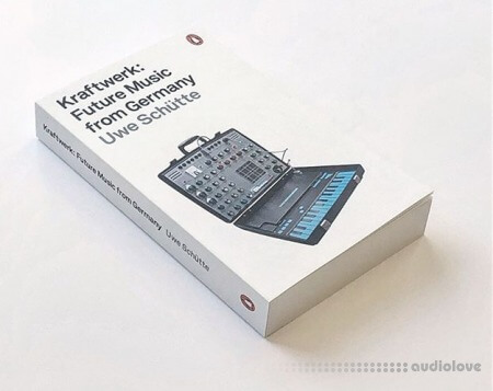 Kraftwerk: Future Music from Germany (English Edition)