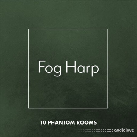 10 Phantom Rooms Fog Harp [WAV]