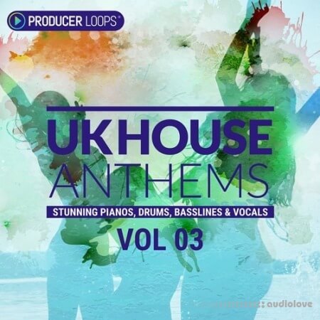 Producer Loops UK House Anthems Vol.3