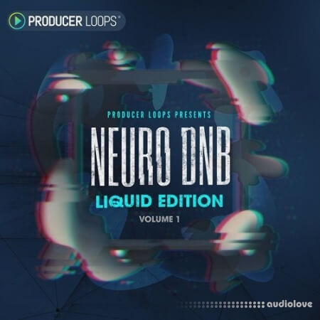 Producer Loops Neuro DnB Liquid Edition [WAV, REX]