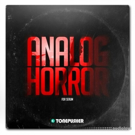 Tonepusher Analog Horror [Synth Presets]