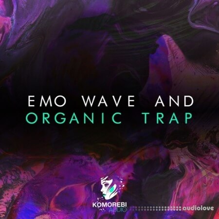 Komorebi Audio Emo Wave And Organic Trap [WAV]