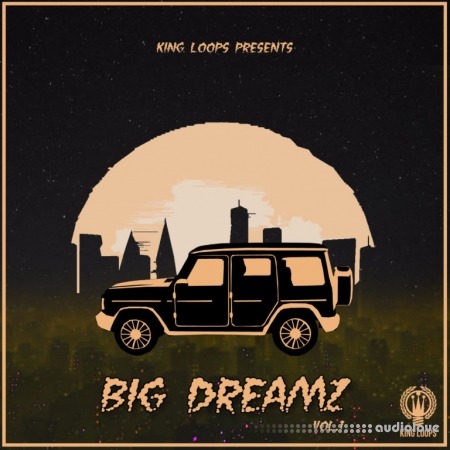 King Loops Big Dreamz Volume 1 [WAV, MiDi]