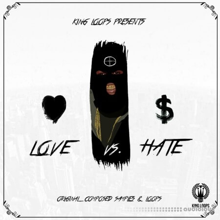 King Loops Love Vs Hate [WAV, MiDi]