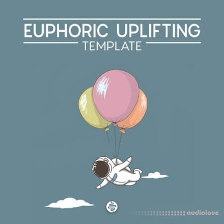 OST Audio Euphoric Uplifting [DAW Templates]