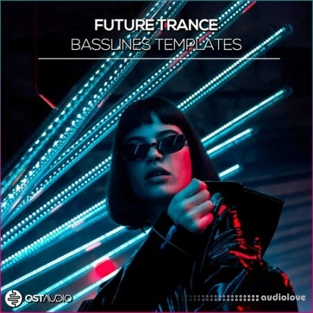 OST Audio Future Trance Basslines [DAW Templates]