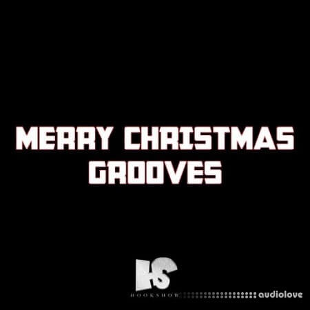 HOOKSHOW Merry Christmas Grooves [WAV]
