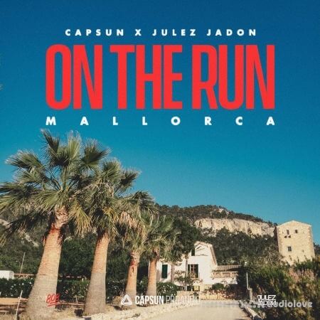 Capsun Pro Audio x Julez Jadon On The Run Mallorca [WAV]