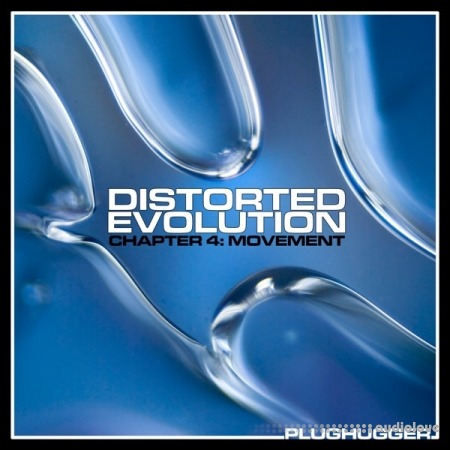 Plughugger Distorted Evolution Chapter 4 Movement [Synth Presets]