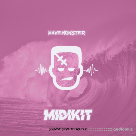 Brackz Wave Monster (Midi Kit) [MiDi]