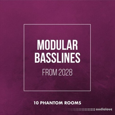 10 Phantom Rooms Modular Basslines from 2028 [WAV]