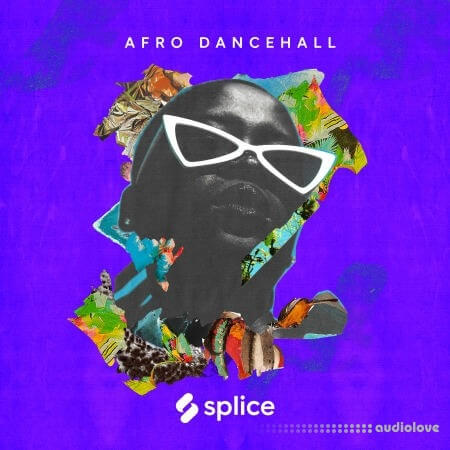 Splice Sessions Afro Dancehall with Iss 814 [WAV, Synth Presets]