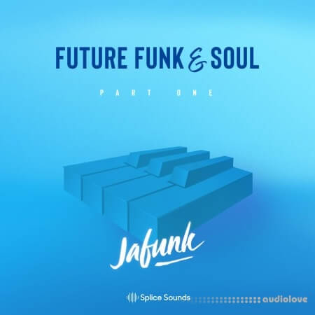 Splice Sounds Jafunk's Future Funk And Soul Sample Pack [WAV, MiDi]